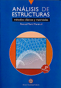 ANÁLISIS DE ESTRUCTURAS. Métodos Clásicos y Matriciales